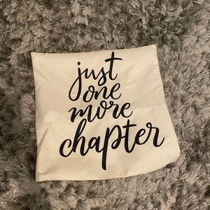 Just One More Chapter Pillow Cover.